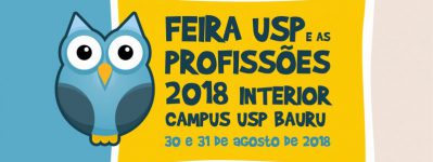 Feira USP e as Profissões Interior 2018 será em Bauru