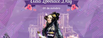 Alda Lovelace Day: as mulheres invadem as ciências exatas