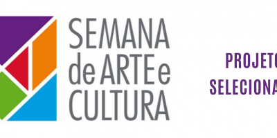 24ª Semana de Arte e Cultura - PROJETOS SELECIONADOS - RETIFICAÇÃO