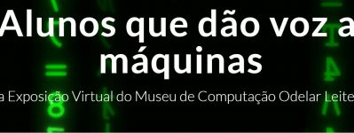 Alunos que dão voz a máquinas: confira a exposição virtual do Museu de Computação do ICMC